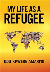 Bokomslag för "My Life as a Refugee"