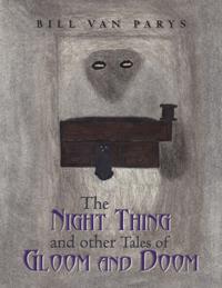Night Thing and Other Tales of Gloom and Doom