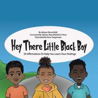 Hey There Little Black Boy