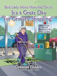 Bird Lady Meets Mort and Ort in "It's a Great Day for Grocery Shopping!"