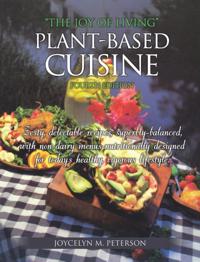 &quote;The Joy of Living&quote; Plant-Based Cuisine