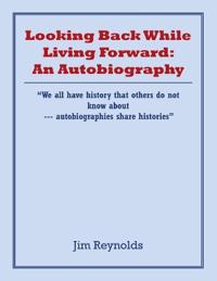 Looking Back While Living Forward