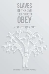 Slaves of the One They Chose to Obey