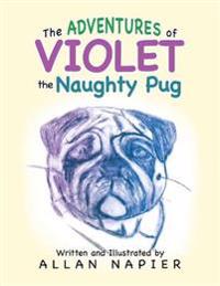 The Adventures of Violet the Naughty Pug