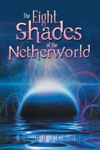 Eight Shades of the Netherworld