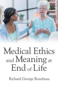 Bokomslag för "Medical Ethics and Meaning at End of Life"