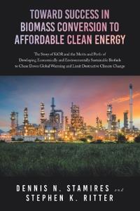 Bokomslag för "Toward Success in Biomass Conversion to Affordable Clean Energy"
