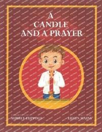 A Candle and a Prayer