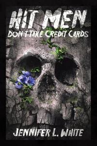 Hit Men Don't Take Credit Cards