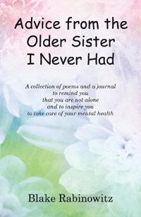 Advice from the Older Sister I Never Had