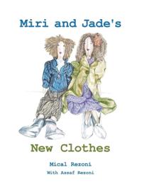 Miri and Jade's New Clothes