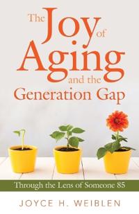 Bokomslag för "The Joy of Aging and the Generation Gap"