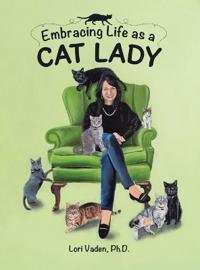 Bokomslag för "Embracing Life as a Cat Lady"