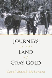 Journeys to the Land of Gray Gold