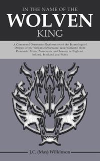 In the Name of the Wolven King