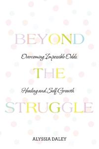 Beyond The Struggle