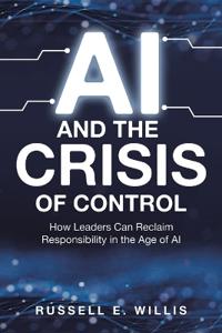 AI and the Crisis of Control