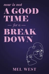 Now Is Not a Good Time for a Breakdown