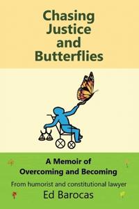 Chasing Justice and Butterflies