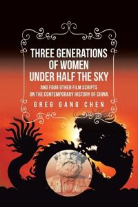 Three Generations of Women Under Half the Sky