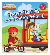 THINGS THAT GO IN THE NEIGHBORHOOD