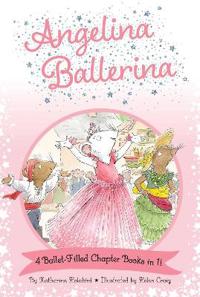 Bokomslag för "Angelina Ballerina 4 Ballet-Filled Chapter Books in 1!"