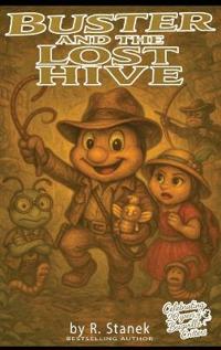 Buster and the Lost Hive