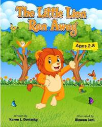 The Little Lion Ran Away