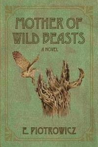 Mother of Wild Beasts