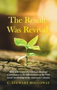 The Result Was Revival