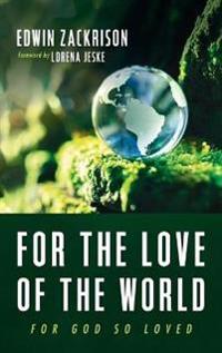 Bokomslag för "For the Love of the World"