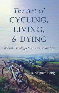 Kirjan kansi "The Art of Cycling, Living, and Dying"
