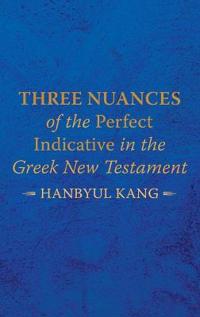Kirjan kansi "Three Nuances of the Perfect Indicative in the Greek New Testament"