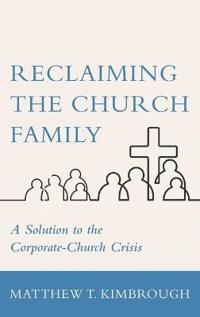 Kirjan kansi "Reclaiming the Church Family"
