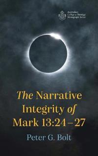 Bokomslag för "The Narrative Integrity of Mark 13:24-27"