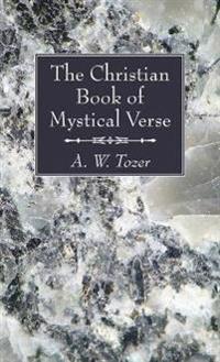 Bokomslag för "The Christian Book of Mystical Verse"