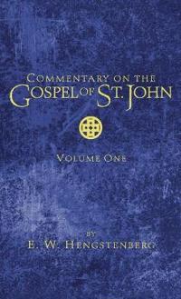 Bokomslag för "Commentary on the Gospel of St. John, Volume 1"
