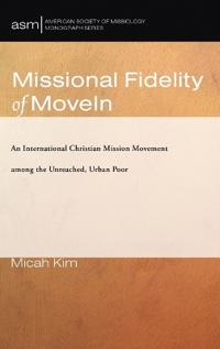 Missional Fidelity of Movein