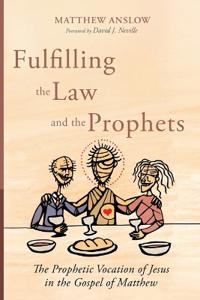 Bokomslag för "Fulfilling the Law and the Prophets"
