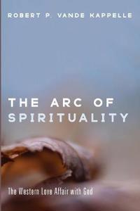 Bokomslag för "The Arc of Spirituality"