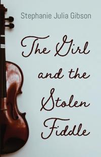 Bokomslag för "The Girl and the Stolen Fiddle"