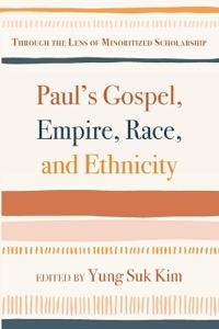 Bokomslag för "Paul's Gospel, Empire, Race, and Ethnicity"