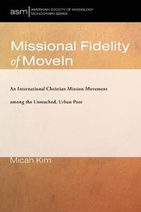 Bokomslag för "Missional Fidelity of Movein"