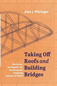 Bokomslag för "Taking Off Roofs and Building Bridges"