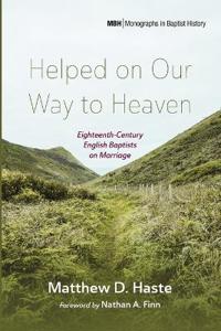Bokomslag för "Helped on Our Way to Heaven"