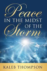 Bokomslag för "Peace in the Midst of the Storm"