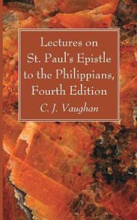 Bokomslag för "Lectures on St. Paul's Epistle to the Philippians, Fourth Edition"