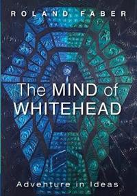 Bokomslag for "The Mind of Whitehead"
