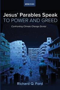 Bokomslag för "Jesus' Parables Speak to Power and Greed"