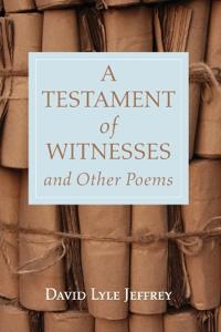 Bokomslag för "A Testament of Witnesses and Other Poems"
